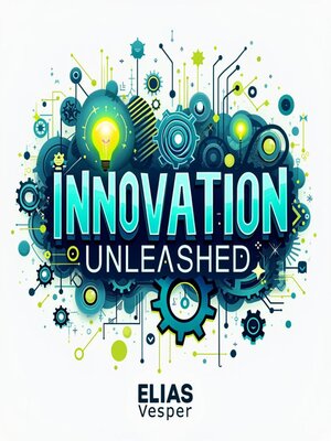 cover image of Innovation Unleashed